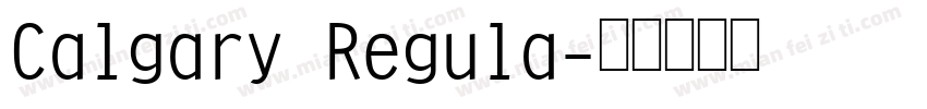 Calgary Regula字体转换